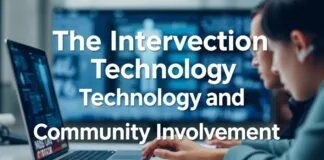 The Intersection of Technology and Community Engagement The Intersection of Technology and Community Involvement