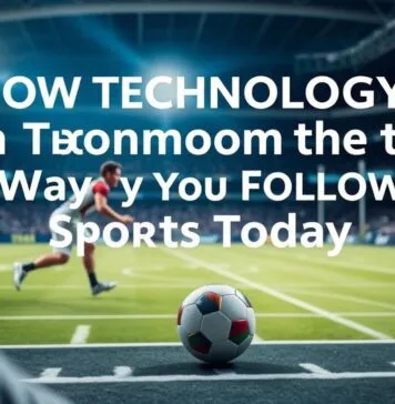 How Tech is Changing the Way We Follow Sports Today How Technology is Transforming the Way We Follow Sports Today