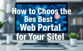 How to Choose the Best Web Portal for Your Site Search Needs How to Choose the Best Web Portal for Your Site Search Requirements
