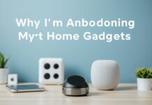 Why I’m Ditching My Smart Home Gadgets and You Should Too Why I'm Abandoning My Smart Home Gadgets and You Should Too